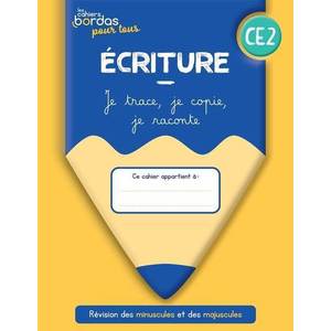 CAHIERS BORDAS POUR TOUS - ECRITURE CE2 - 2022 - CAHIER - ELEVE