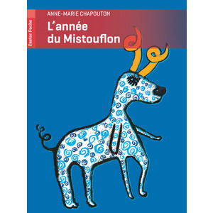 L'ANNEE DU MISTOUFLON - + UN CAHIER SPECIAL POUR ALLER PLUS LOIN