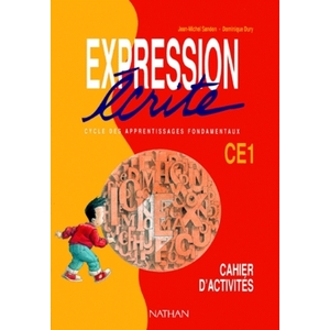 EXPRESSION ECRITE CE1. CAHIER ELEVE