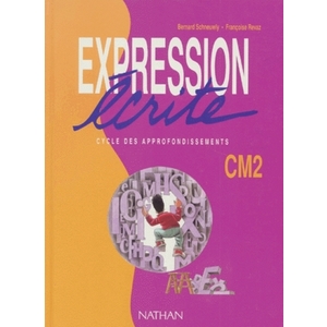 EXPRESSION ECRITE CM2 LIVRE ELEVE