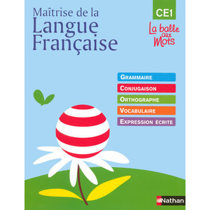 MAITRISE DE LA LANGUE FRANCAISE CE1 LA BALLE AUX MOTS MANUEL ELEVE