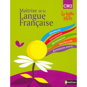 MAITRISE DE LA LANGUE FRANCAISE CM2 LA BALLE AUX MOTS ELEVE