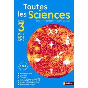 TOUTES LES SCIENCES CYCLE 3 MANUEL CE2 CM1 CM2