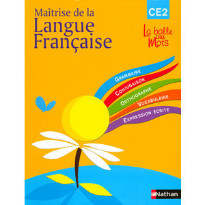 MAITRISE DE LA LANGUE FRANCAISE CE2 LA BALLE AUX MOTS CYCLE 3
