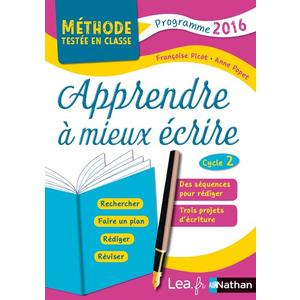 APPRENDRE A MIEUX ECRIRE CYCLE 2 - METHODE TESTEE EN CLASSE 2018