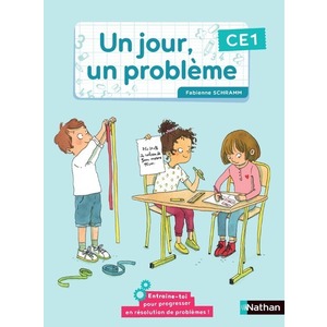 UN JOUR, UN PROBLEME - CE1 - CAHIER DE L'ELEVE