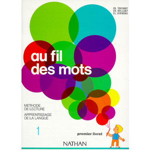 AU FILS DES MOTS CP LECTURE 1 LIVRET - VOL01