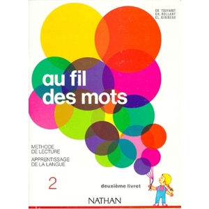 AU FILS DES MOTS CP LECTURE 2 LIVRET - VOL02