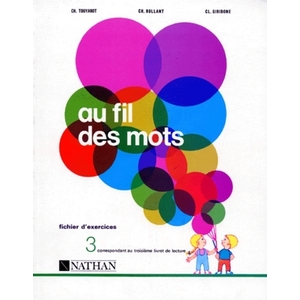 AU FIL DES MOTS CP EXERCICES 3 - VOL03