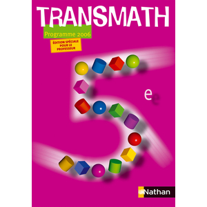 NOUVEAU TRANSMATH 5E PROFESSEUR 2006