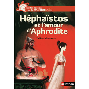HEPHAISTOS ET L'AMOUR D'APHRODITE