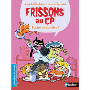 FRISSONS AU CP : SOUPE DE SORCIERE