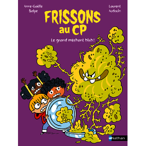 FRISSONS AU CP : LE GRAND MECHANT BLOB !