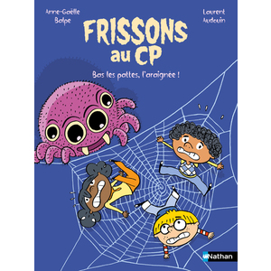 FRISSONS AU CP : BAS LES PATTES, L'ARAIGNEE !