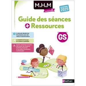 MHM - GUIDE DES SÉANCES ET RESSOURCES GS - EDITION 2025