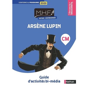 MHF - LECTURE COMPREHENSION CM - ARSENE LUPIN - GUIDE D'ACTIVITE BI-MEDIA