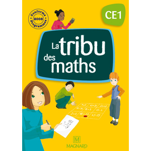 LA TRIBU DES MATHS CE1 - FICHIER DE L'ELEVE