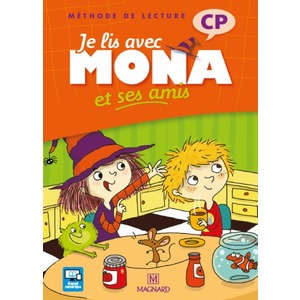 JE LIS AVEC MONA ET SES AMIS CP (2012) - LIVRE DE L'ELEVE