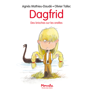 DAGFRID - T01 - DAGFRID - DES BRIOCHES SUR LES OREILLES
