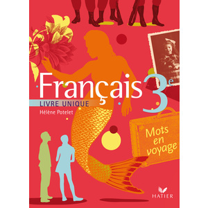 MOTS EN VOYAGE LIVRE UNIQUE DE FRANCAIS 3E ED 2008 - MANUEL DE L'ELEVE