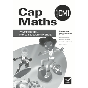 CAP MATHS CM1 ED. 2010 - MATERIEL PHOTOCOPIABLE
