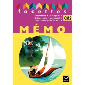 FACETTES FRANCAIS CM2 ED. 2011, MEMO NON VENDU SEUL COMPOSE LE 9369224
