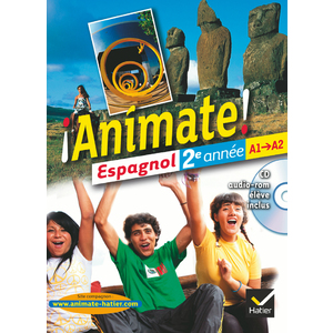 ANIMATE ESPAGNOL 2E ANNEE ED. 2012 - MANUEL DE L'ELEVE + CD AUDIO-ROM
