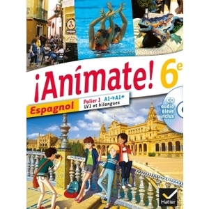 ANIMATE ESPAGNOL 6E ED. 2013 - MANUEL DE L'ELEVE + CD AUDIO