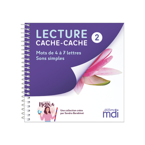 LECTURE CACHE-CACHE - LIVRE 2 - SONS SIMPLES 4 A 7 LETTRES