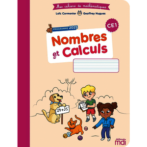 MES CAHIERS DE MATHS - NOMBRES ET CALCULS CE1 - EDITION 2026