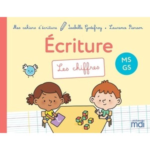 MES CAHIERS D'ECRITURE - MS GS - LES CHIFFRES