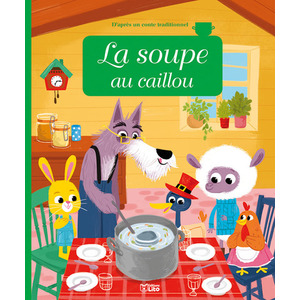 LA SOUPE AU CAILLOU
