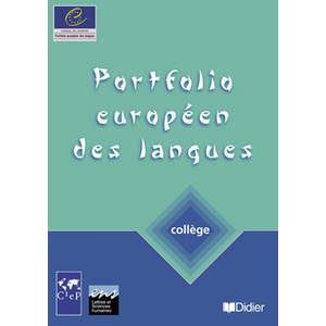 PORTFOLIOS EUROPEENS DES LANGUES - COLLEGE - PORTFOLIO EUROPEEN DES LANGUES