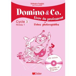 DOMINO AND CO CYCLE 3 NIVEAU 1 - GUIDE PEDAGOGIQUE + FICHES PHOTOCOPIABLE + CD SONS