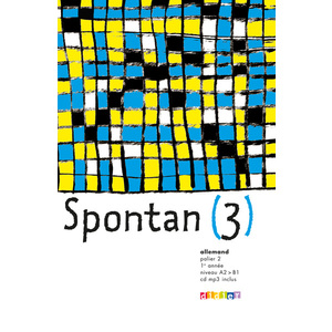 SPONTAN 3 PALIER 2 - 1RE ANNEE LV1/LV2 - LIVRE + CD MP3