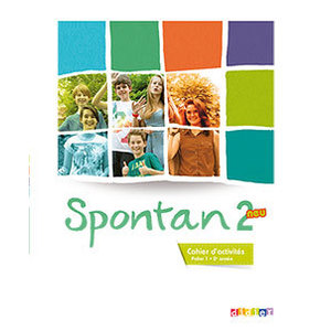 SPONTAN 2 NEU  PALIER 1 - 2E ANNEE - CAHIER