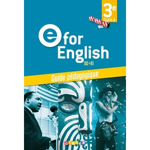 E FOR ENGLISH 3E (ED. 2017) - GUIDE PEDAGOGIQUE - VERSION PAPIER