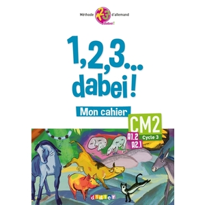 1,2,3...DABEI! - CAHIER CM2
