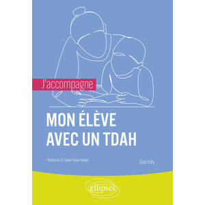 J'ACCOMPAGNE MON ELEVE AVEC UN TDAH