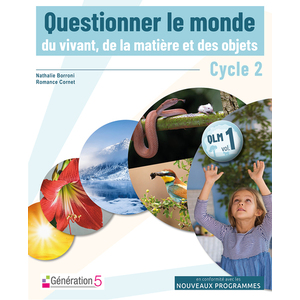 QUESTIONNER LE MONDE DU VIVANT, DE LA MATIERE ET DES OBJETS CYCLE 2