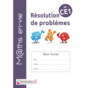 LIVRET ELEVE - ENSEIGNER LA RESOLUTION DE PROBLEMES AU CE1 - MATHS EN-VIE
