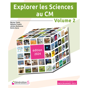 EXPLORER LES SCIENCES AU CM - VOLUME 2 (EDITION 2024)