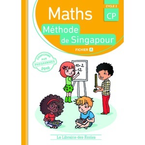 MATHS SINGAPOUR CP FICHIER DE L'ELEVE A
