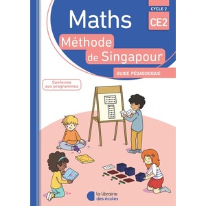 MATHS SINGAPOUR CE2 ' GUIDE PEDAGOGIQUE 2018