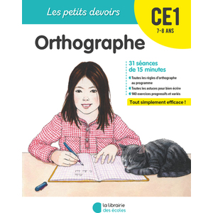 LES PETITS DEVOIRS - ORTHOGRAPHE CE1