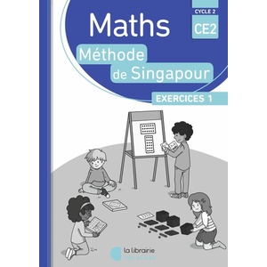 PACK 10 EX MATHS SINGAPOUR EXERCICES 1 CE2