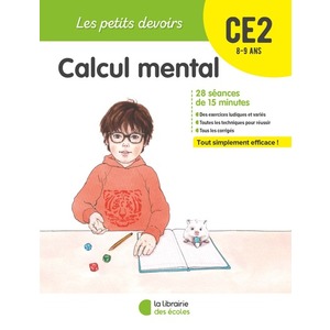 LES PETITS DEVOIRS - CALCUL MENTAL CE2