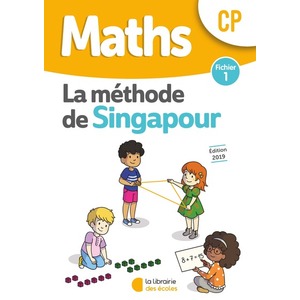 MATHS CP ' SINGAPOUR ' FICHIER 1 EDITION 2019