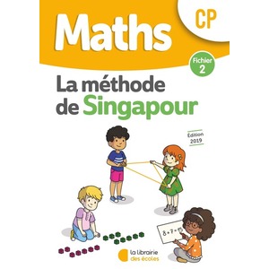 MATHS CP ' SINGAPOUR ' FICHIER 2 EDITION 2019