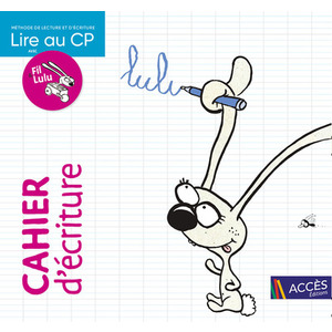 LIRE AU CP FIL ET LULU - CAHIER D'ECRITURE
